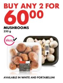 WOOLWORTHS MUSHROOMS 250G ANY 2