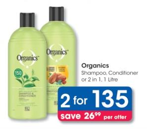 Organics Shampoo, Conditioner or 2 in 1, 1 Litre 