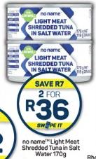 NAA no name Light Meat Shredded Tuna in Salt Water 170g