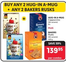 HUG-IN A-MUG Cappuccino [All variants) 8's PLUS BAKERS Rusks (All variants) 450 g 