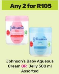 Johnson’s Baby Aqueous Cream OR Jelly 500 ml Assorted any 2 