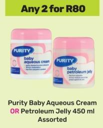 Purity Baby Aqueous Cream OR Petroleum Jelly any 2 