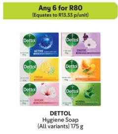 Any 6 DETTOL Hygiene Soap (All variants) 175 g