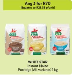 Any 3 WHITE STAR Instant Maize Porridge (All variants) 1 kg