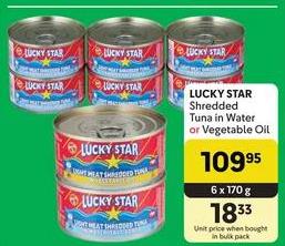 LUCKY STAR Shredded Tuna in Water or Vegetable Oil 6x170 gm 