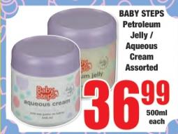 BABY STEPS Petroleum Jelly / Aqueous Cream Assorted