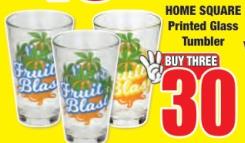 HOME SQUARE ' Printed Glass Tumbler 