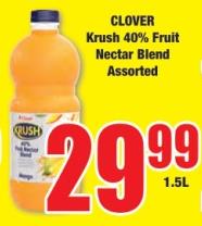 CLOVER Krush 40% Fruit Nectar Blend Assorted 1.5Ltr