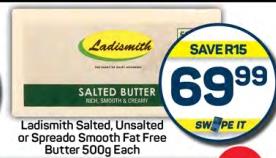 Ladismith Salted, Unsalted or Spread Smooth Fat Free Butter 500g Each