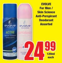 EVOLVE For Men / Skin Science Anti-Perspirant Deodorant Assorted 120ml