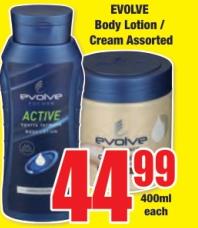 EVOLVE Body Lotion / Cream Assorted