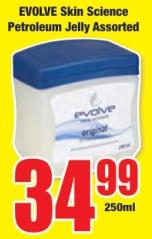 Evolve Skin Science Petroleum Jelly Assorted 250ml