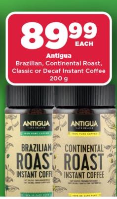 Antigua Brazilian, Classic, Continental Roast or Decaffeinated Instant Coffee 200 g EACH 