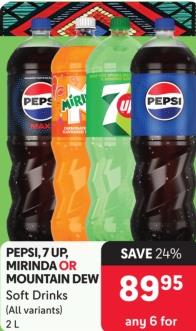 PEPSI, 7 UP, MIRINDA OR MOUNTAIN DEW Soft Drinks (All variants) 2L Any 6