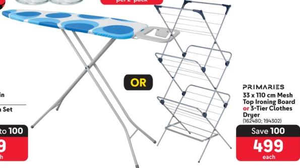 Primaries	Top Ironing Board 33 x 110 cm or 3-Tier Clothes Dryer