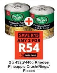 Any 2 x432g /440g Rhodes Pineapple Pieces in Light Syrup