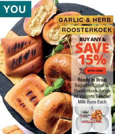 Ready to Braai Baguette Ciabatta Roosterkoek Range All Vanants/Foodie! Milk Buns Each