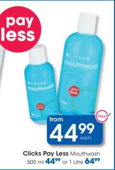 Clicks Pay Less Mouthwash 500ml Or 1Ltr 