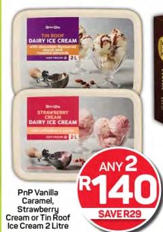 PnP Vanilla Caramel, Strawberry Cream or Tin Roof Dairy Ice Cream 2L Any 2