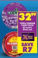 COBRA/SUNBEAM FLOOR POLISH all variants 350ml each