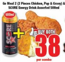 Go Meal 2 (2 Pinces Chicken, Pap & Gravy) & SCORE Energy Drink Assorted 500ml