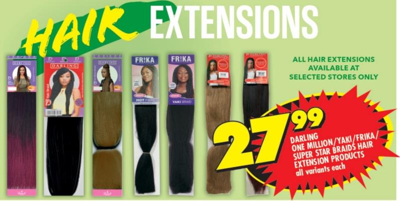 Darling, One Million, Yaki, Frika, Super Star Braids Hair Extension Products all variants Each