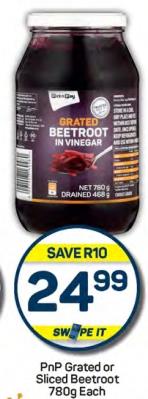 PnP Grated or Sliced Beetroot 780g Each