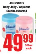 Johnson's Baby Jelly / Aqueous Cream Assorted 500ml