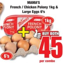 MAMA'S French / Chicken Polony 1kg & Large Eggs 6's 