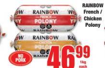 RAINBOW French / Chicken Polony 1 kg 