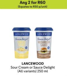 Any 2 LANCEWOOD Sour Cream or Sauce Delight (All variants) 250 ml