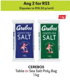 Any 2 Cerebos Table or Sea Salt Poly Bag 1 kg