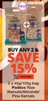 Padkos Raw Walnuts/Almonds/Pine Kernels 2 x 40g/100g bag Buy Any 2 Save 15%