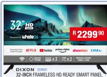 Dixon 32-INCH FRAMELESS HD READY SMART PANEL 