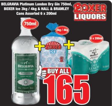 BELGRAVIA Platinum London Dry Gin 750ml, BOXER Ice 3kg / 4kg & HALL & BRAMLEY Cans Assorted 6 x 200ml