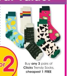 Buy any 3 pairs of Clicks Trendy Socks, cheapest 1 FREE
