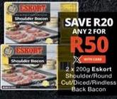  Eskort Shoulder/Round Cut/Diced/Rindless Back Bacon 2x 200gm