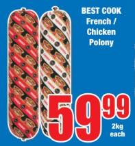 BEST COOK French/ Chicken Polony 2kg Each