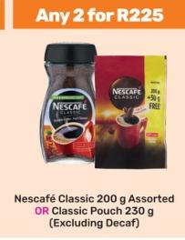 Nescafé Classic 200 g Assorted OR Classic Pouch 230 g (Excluding Decaf) Any 2