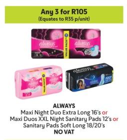 Any 3 ALWAYS Maxi Night Duo Extra Long 16's or Maxi Duos XXL Night Sanitary Pads 12's or Sanitary Pads Soft Long 18/20's