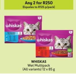 Any 2 WHISKAS Wet Multipack (All variants) 12 x 85 g