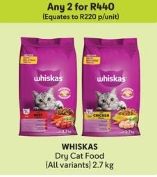 Any 2 WHISKAS Dry Cat Food (All variants) 2.7 kg