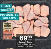 Farmers Choice Fresh 16-Piece Chicken Drumsticks & Thighs 