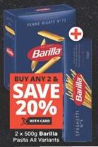 Barilla Pasta All Variants Buy any 2 & Save 20%