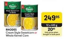 Rhodes Cream Style Sweetcorn or Whole Kernel Corn 12x410 gm 