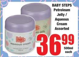 Baby Steps Petroleum Jelly / Aqueous Cream Assorted 500 Ml