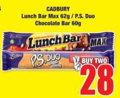 CADBURY Lunch Bar Max 62g / P.S. Duo Chocolate Bar 60 gm 