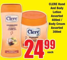 CLERE Hand And Body Lotion Assorted 400ml / Body Cream Assorted 300 ml