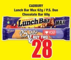 Cadbury Lunch Bar Max 62g / P.S. Duo Chocolate Bar 60g