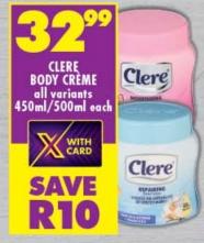 CLERE BODY CREME all variants 450ml/500ml